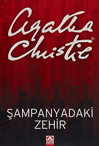 Agatha Christie: Sampanyadaki Zehir (Paperback, 2004, Altin Kitaplar)