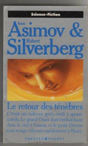 Isaac Asimov, Robert Silverberg: Le retour des ténèbres (French language, 1992)