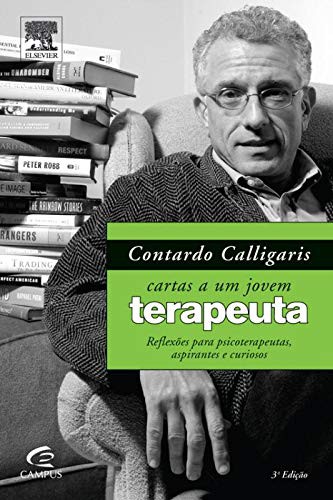 Contardo Calligaris: Cartas a um Jovem Terapeuta (Paperback, Elsevier)