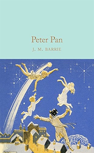 J. M. Barrie, Barbara Frith, Francis Donkin Bedford: Peter Pan (Hardcover, 2016, imusti, Macmillan Collector's Library)