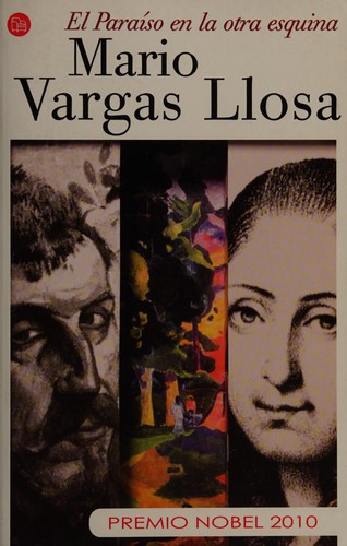 Mario Vargas Llosa: El paraíso en la otra esquina (Spanish language, 2010, Punto de Lectura)