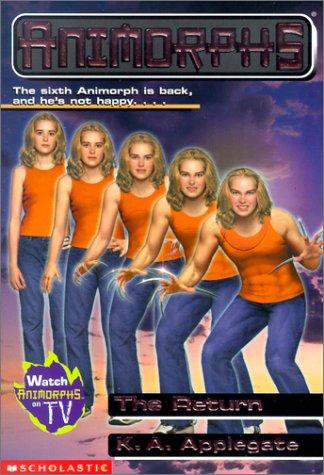 Katherine Applegate: The Return (Animorphs) (Hardcover, 2001, Rebound by Sagebrush)