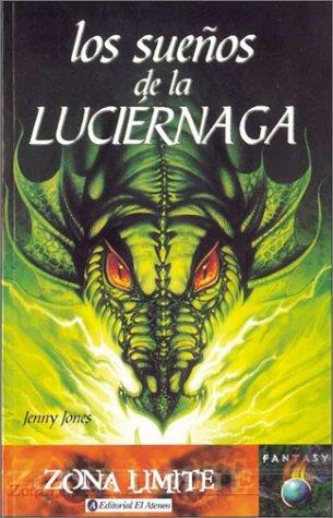 Jenny Jones: Los Sueños de La Luciernaga / Firefly Dreams (Paperback, Spanish language, 2000, El Ateneo)