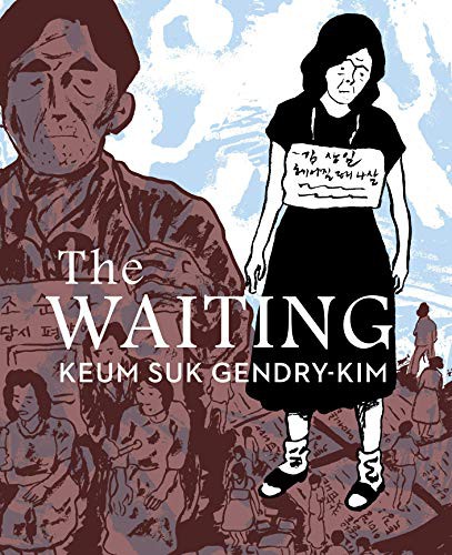 Keum Suk Gendry-Kim, Janet Hong: The Waiting (Paperback, Drawn and Quarterly)