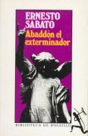 Ernesto Sábato ..: Abaddon El Exterminador (Paperback, Spanish language, 1995, Planeta Pub Corp)