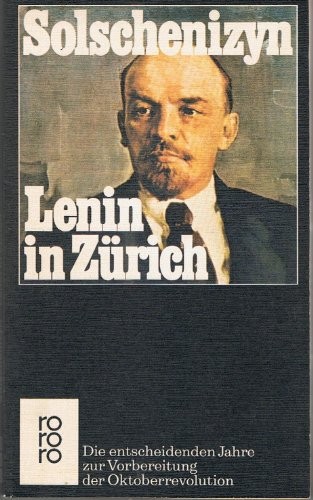 Aleksandr Solzhenitsyn: Lenin in Zürich (Paperback, German language, 1980, Rowohlt Verlag)