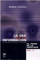 Manuel Castells: La Era de La Informacion (Paperback, Spanish language, 1999, Siglo XXI)