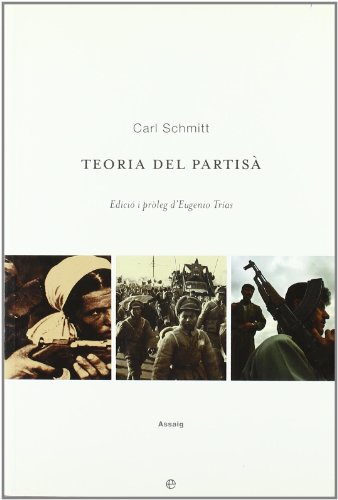 Carl Schmitt: Teoria Del Partisa (Paperback, Spanish language)