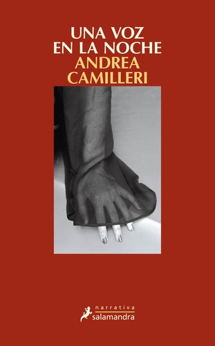 Andrea Camilleri: Una voz en la noche (2016, Salamandra)