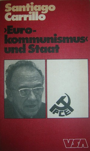 Santiago Carrillo: Eurokommunismus und Staat (Paperback, German language, 1977, VSA-Verlag)