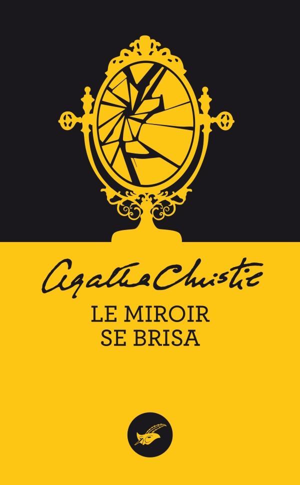 Agatha Christie: Le miroir se brisa (French language, 2016, Editions du Masque)