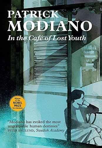 Patrick Modiano: In the Cafe of Lost Youth [Hardcover] [Jan 01, 2012] NA (Hardcover, Quercus Publishing, imusti)