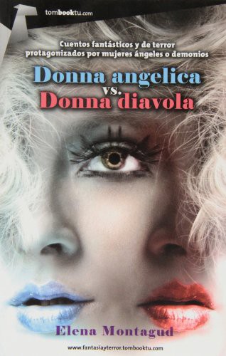 Elena Montagud López: Donna angelica vs. Donna diavola (Paperback, Tombooktu)