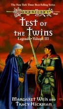 Margaret Weis, Tracy Hickman: Test of the Twins (Paperback, 1986, TSR)