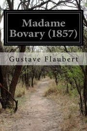 Gustave Flaubert: Madame Bovary (2016, CreateSpace Independent Publishing Platform)