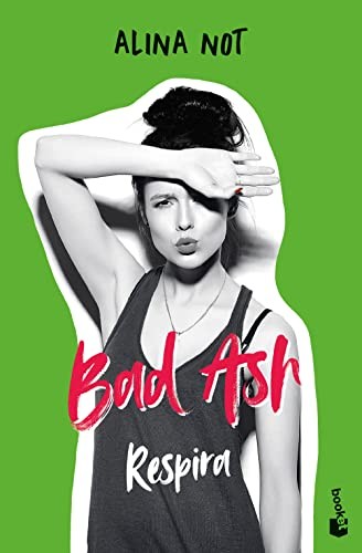 Alina Not: Bad Ash 3. Respira (Paperback, Booket)