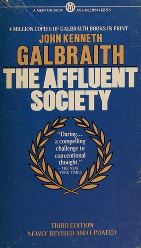 John Kenneth Galbraith: The affluent society (1978, New American Library)