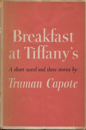 Truman Capote: Breakfast at Tiffany's (Hardcover, 1956, Random House)