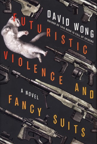 David Wong: Futuristic violence and fancy suits (Thomas Dunne Books / St. Martin's Press)