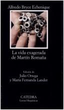 Alfredo Bryce Echenique: La vida exagerada de Martín Romaña (Spanish language, 2000, Cátedra)