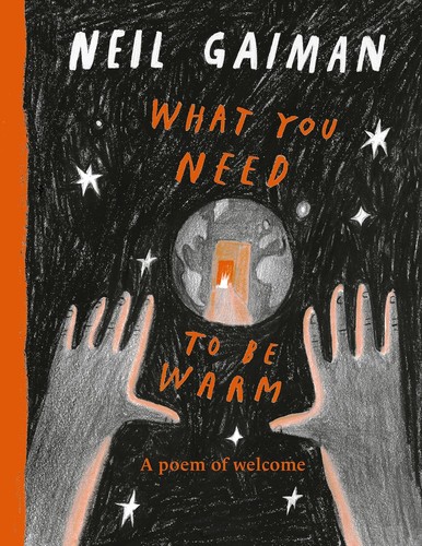 Neil Gaiman: What You Need to Be Warm (2023, Bloomsbury Publishing Plc)