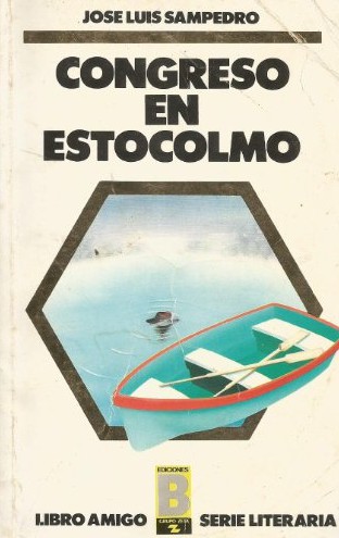José Luis Sampedro: Congreso en Estocolmo (Paperback, Spanish language, 1987, Ediciones B)