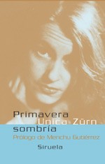 Unica Zürn: Primavera sombría (2005, siruela)