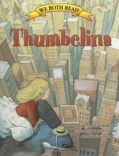 Hans Christian Andersen: Thumbelina (We Both Read) (Hardcover, 2007, Treasure Bay)