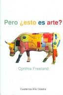 Cynthia Freeland: Pero Esto Es Arte / But, Is It Art ? (Hardcover, Spanish language, Catedra)