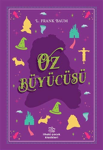 L. Frank Baum: Oz Büyücüsü (Paperback, 2020, Ithaki Çocuk Yayinlari)