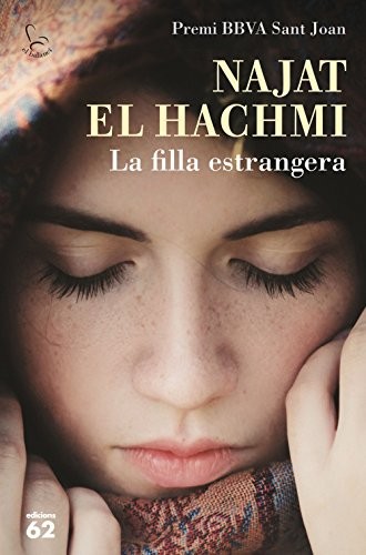 Najat El Hachmi: La filla estrangera (Hardcover, 2015, Edicions 62)