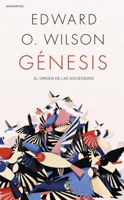 Edward O. Wilson: Génesis (2020, Drakontos)