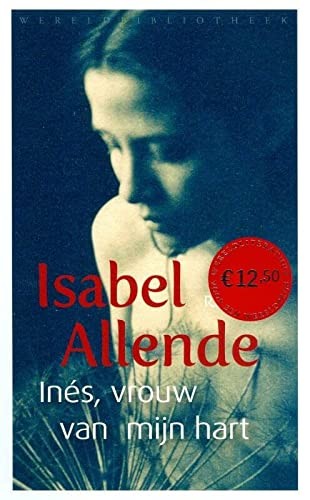 Isabel Allende: Inés, vrouw van mijn hart (Paperback, Wereldbibliotheek)