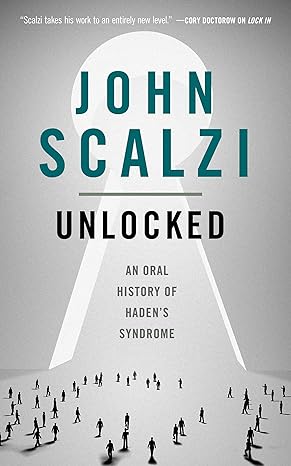 John Scalzi: Unlocked (EBook, 2014, Tordotcom)