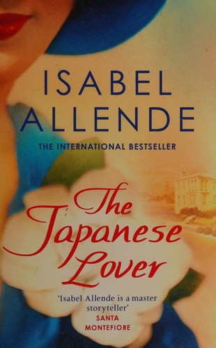 Isabel Allende: The Japanese lover (2016)