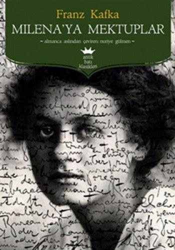 Franz Kafka: Milena'ya Mektuplar (Paperback, Antik Kitap)