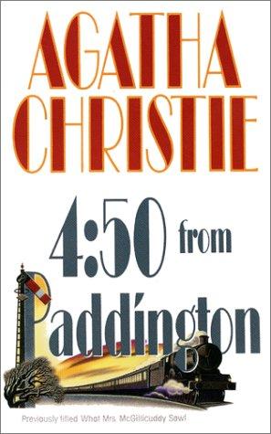 Agatha Christie: The 4:50 From Paddington (Previously title: What Mrs. McGillicuddy Saw!) (1992, Harpercollins (Mm))