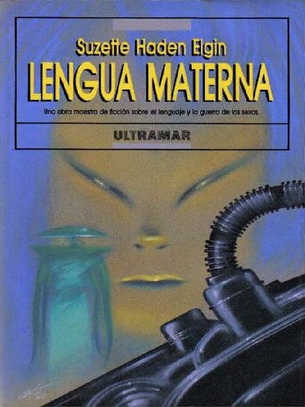 Suzette Haden Elgin: Lengua Materna (Paperback, Español language, 1989, Ultramar)