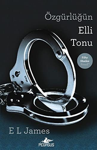 E. L. James: Ozgurlugun Elli Tonu (Paperback, Turkish language, 2013, Pegasus)