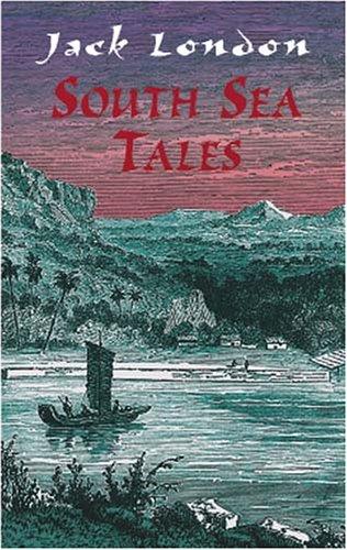 London.: South Sea tales (2001, Dover Publications)