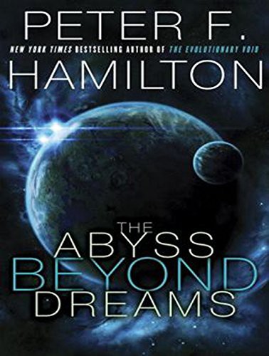 Peter F. Hamilton: The Abyss Beyond Dreams (AudiobookFormat, Tantor Audio)