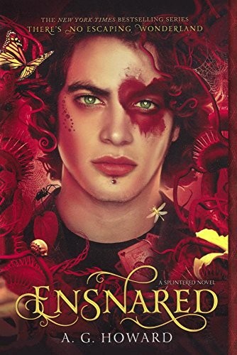 A. G. Howard: Ensnared (Turtleback School & Library Binding Edition) (Splintered) (2015, Turtleback Books)