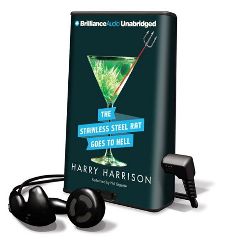 Harry Harrison, Phil Gigante: The Stainless Steel Rat Goes to Hell (EBook, 2011, Brilliance Audio)