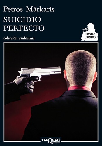 Petros Markaris: Suicidio perfecto (Paperback, Spanish language, 2012, TusQuets Editores, S.A.)