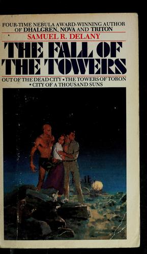 Samuel R. Delany: The fall of the towers (1982, Bantam)