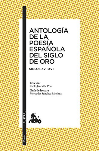 AA. VV.: Antología de la poesía española del Siglo de Oro (Paperback, Austral)