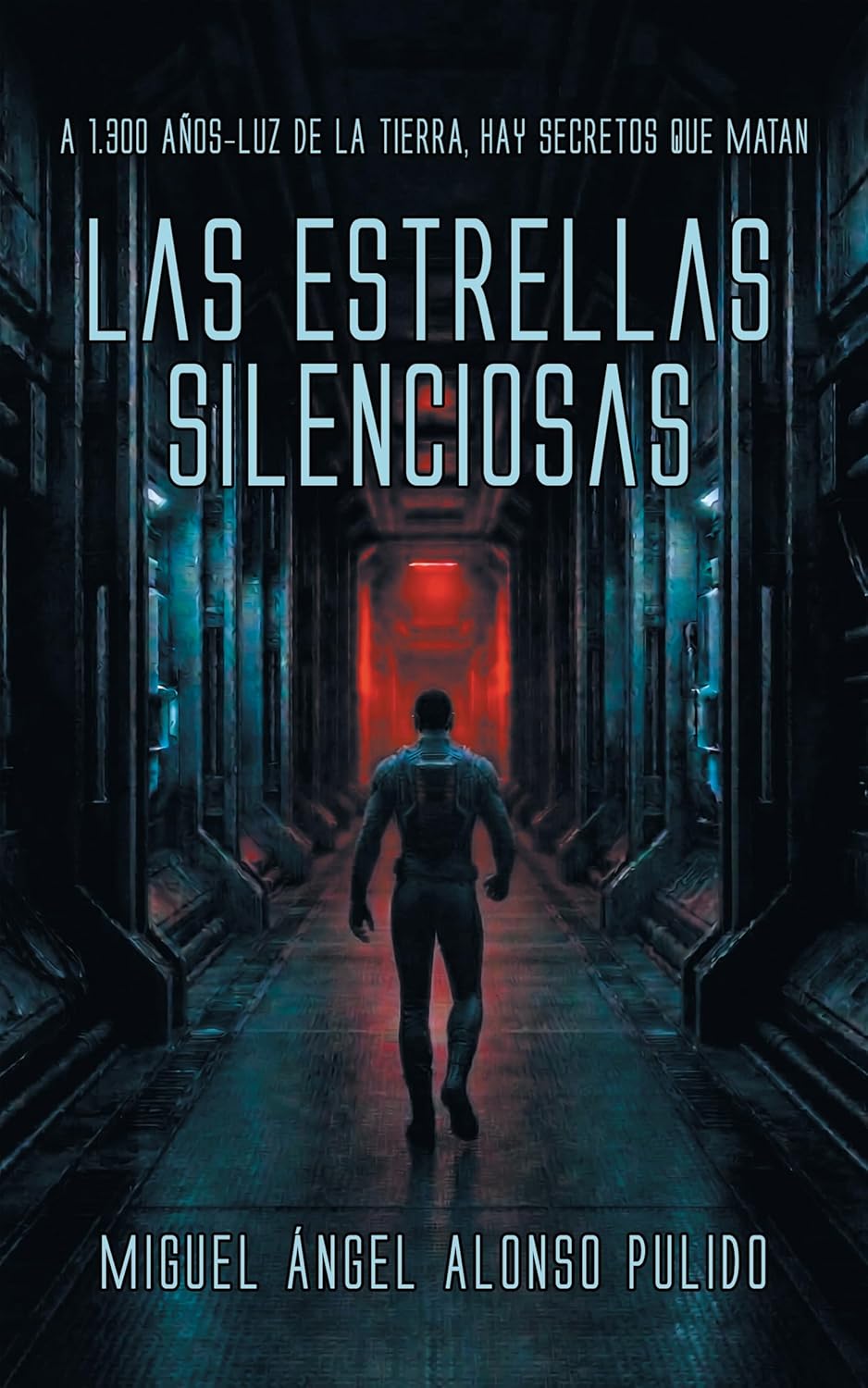 Miguel Angel Alonso Pulido: Las Estrellas Silenciosas (EBook, Español language, 2026)