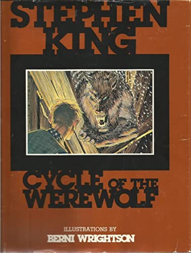 Stephen King: CYCLE OF THE WEREWOLF (Hardcover, 1983, The Land of Enchantment)