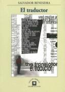 Salvador Benesdra: El traductor (Spanish language, 1998, Ediciones de la Flor)