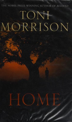 Toni Morrison: Home (2012, Chatto & Windus)